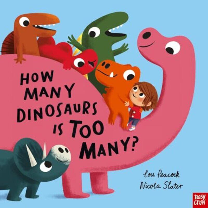 

How Many Dinosaurs is Too Many by Lou PeacockNicola Slater -Paperback