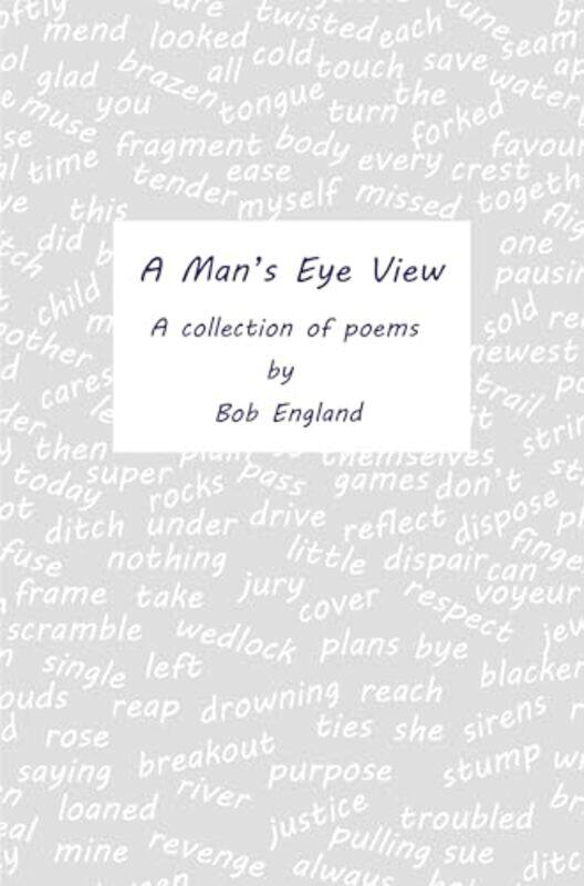 

A Mans Eye View by Bob England-Paperback