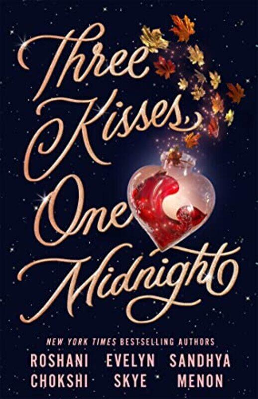 

Three Kisses One Midnight by Evelyn SkyeRoshani ChokshiSandhya Menon-Paperback