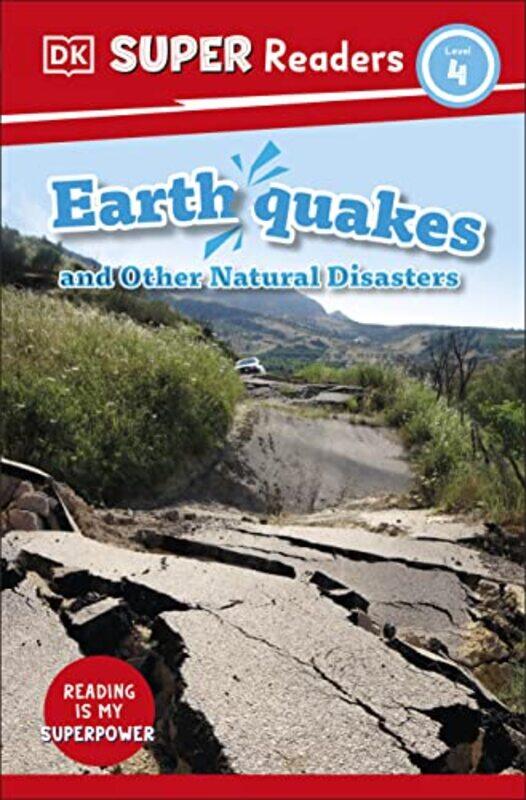 

DK Super Readers Level 4 Earthquakes and Other Natural Disasters by DK-Paperback