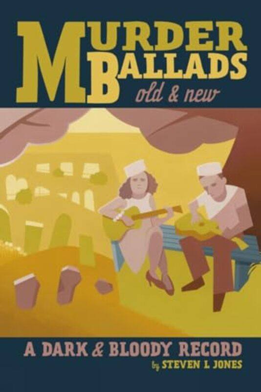 

Murder Ballads Old And New by Steven L Jones-Paperback