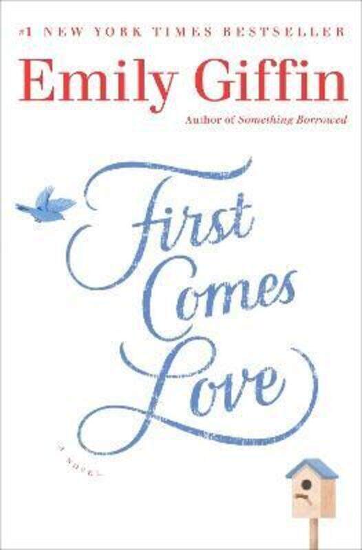 

First Comes Love.paperback,By :Emily Giffin