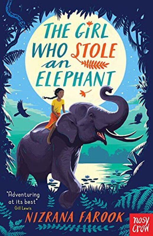 

The Girl Who Stole an Elephant by Nizrana Farook-Paperback