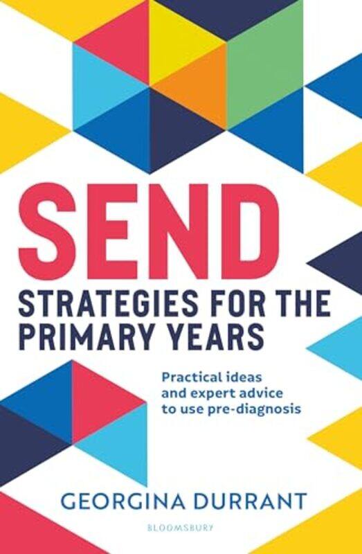 

Send Strategies For The Primary Years Practical Ideas And Expert Advice To Use Prediagnosis By Durrant, Georgina -Paperback