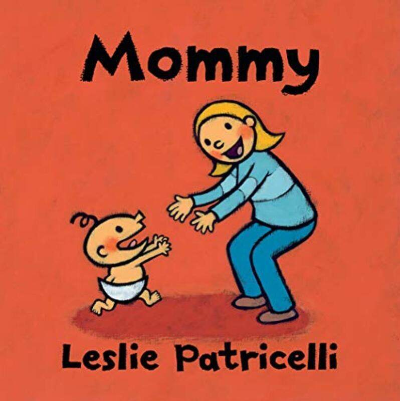 

Mommy,Paperback by Patricelli, Leslie - Patricelli, Leslie