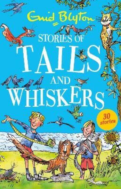 

Stories of Tails and Whiskers,Paperback, By:Enid Blyton