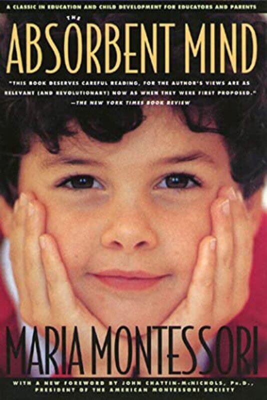 

Absorbent Minds,Hardcover by Montessori