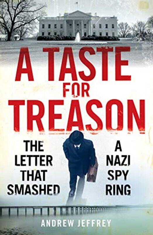 

A Taste for Treason by Andrew Jeffrey-Paperback