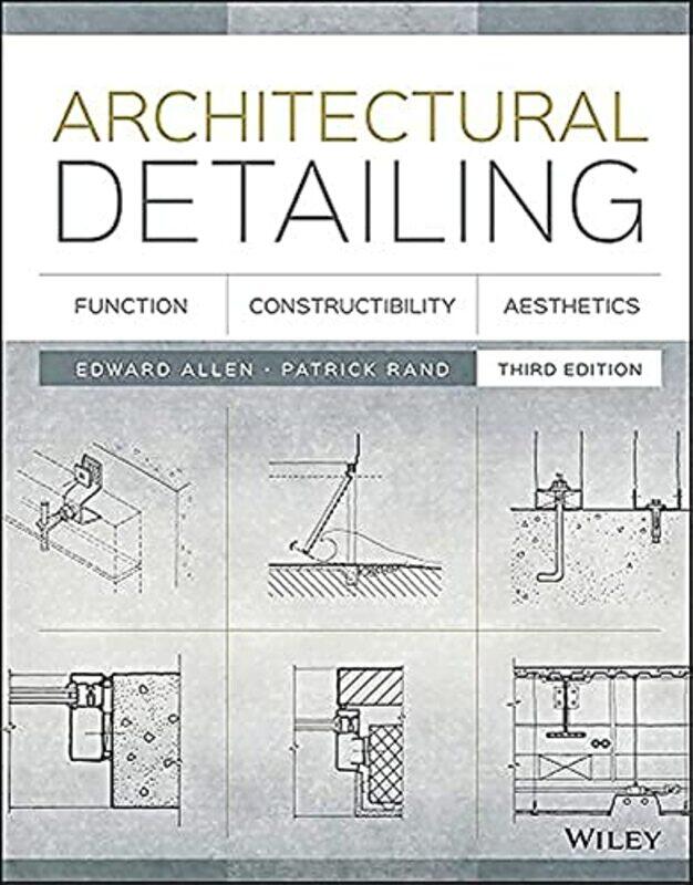 

Architectural Detailing Function Constructibility Aesthetics by Edward Allen..Paperback