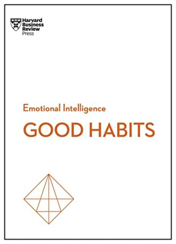 

Good Habits (HBR Emotional Intelligence Series) , Paperback by Review, Harvard Business