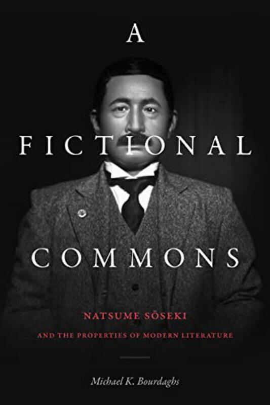 

A Fictional Commons by Michael K Bourdaghs-Paperback