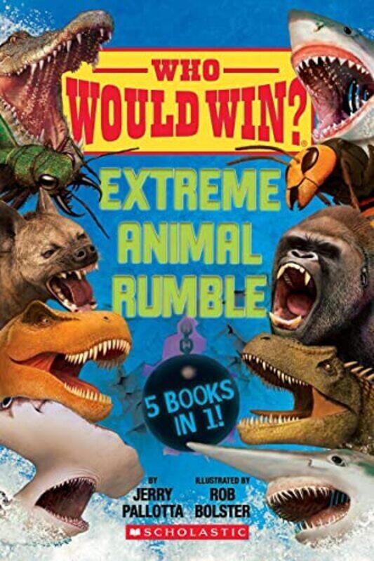 

Who Would Win: Extreme Animal Rumble,Paperback,By:Pallotta, Jerry - Bolster, Rob