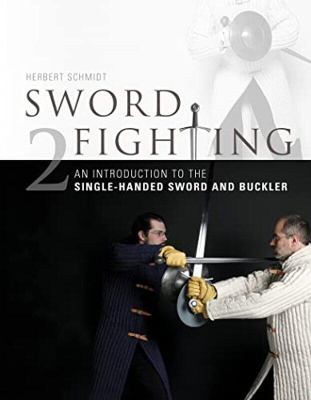 

Sword Fighting 2 by Herbert Schmidt-Hardcover