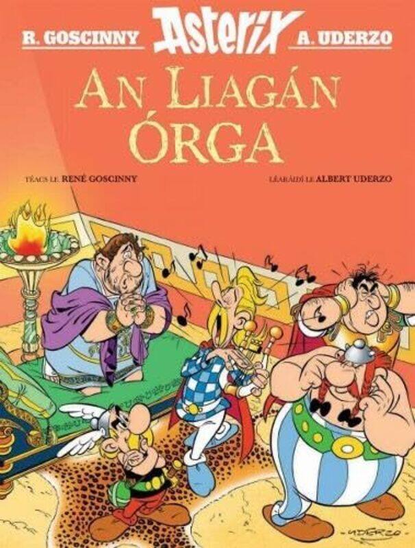 

An Liagan ORga by Rene GoscinnyAlbert UderzoEoin P O Murchu-Paperback