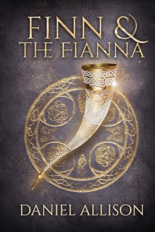 

Finn and the Fianna by Daniel Allison-Paperback