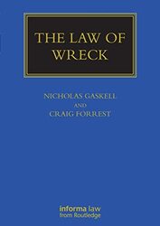 The Law of Wreck,Paperback,By:Gaskell, Nicholas - Forrest, Craig (TC Beirne School of Law, University of Queensland, Australia)