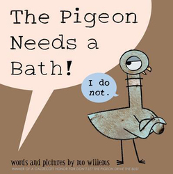 The Pigeon Needs a Bath! (Pigeon Series), Hardcover Book, By: Mo Willems