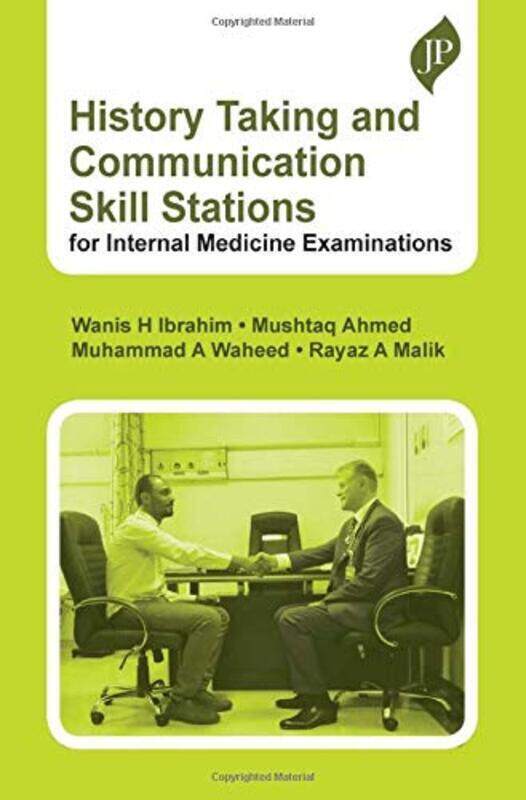 

History Taking and Communication Skill Stations for Internal Medicine Examinations Paperback by Ibrahim, Wanis H - Ahmad, Mushtaq - Waheed, Muhammad A