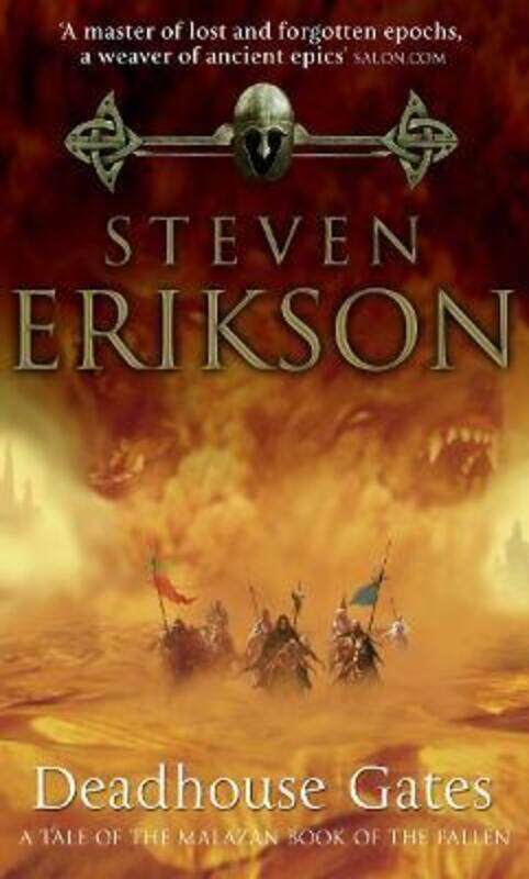 

Deadhouse Gates: Malazan Book of the Fallen 2,Paperback, By:Erikson, Steven