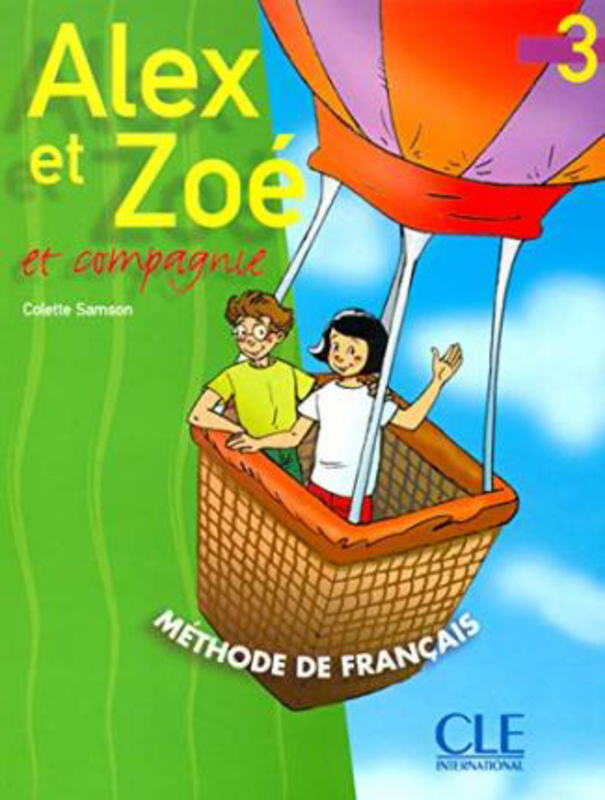 

Alex Et Zoe Et Compagnie, Level 3, Paperback Book, By: Colette Samson