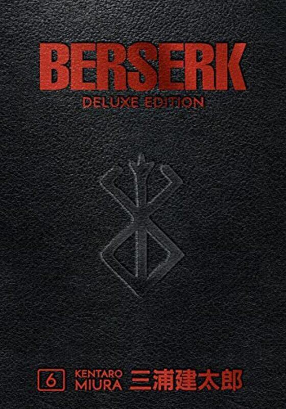 

Berserk Deluxe Volume 6 by Kentaro MiuraKentaro MiuraDuane Johnson-Hardcover