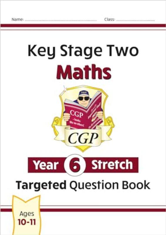 

KS2 Maths Year 6 Stretch Targeted Question Book by CGP BooksCGP Books-Paperback
