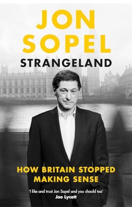 

Strangeland How Britain Stopped Making Sense By Sopel, Jon -Hardcover