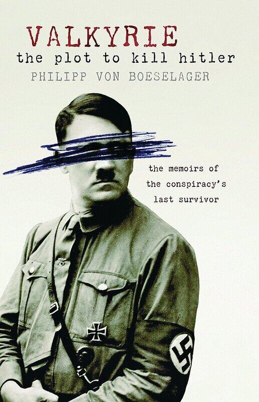 

Valkyrie: The Plot to Kill Hitler, Paperback Book, By: Philipp von Boeselager