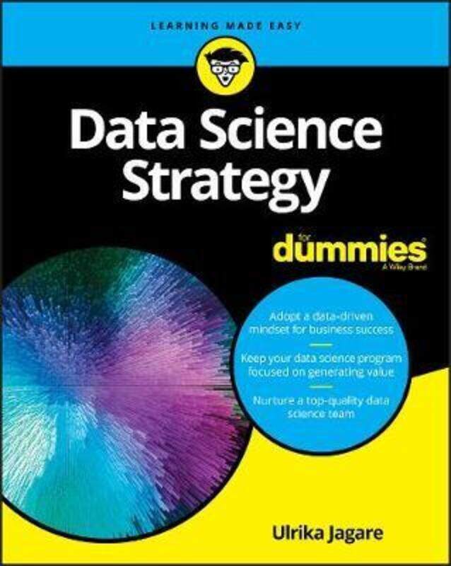 

Data Science Strategy For Dummies,Paperback,ByJagare, Ulrika