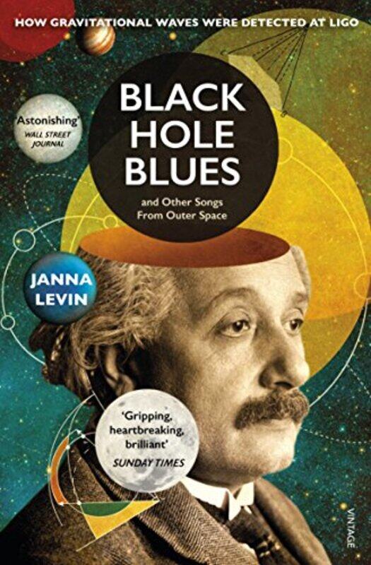 

Black Hole Blues and Other Songs from Outer Space by Janna Levin-Paperback