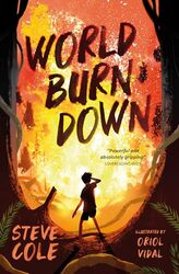 World Burn Down by Steve ColeOriol Vidal-Paperback