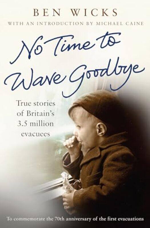 

No time to wave goodbye by Ben Wicks-Paperback