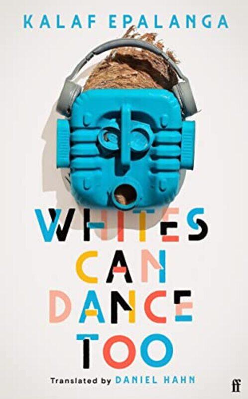 

Whites Can Dance Too by Kalaf EpalangaDaniel (Freelance) Hahn-Hardcover
