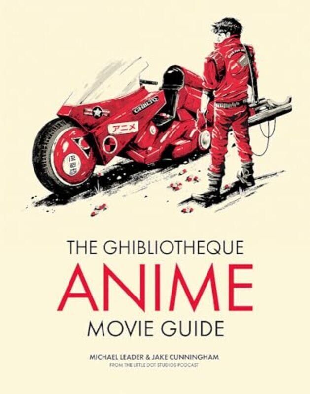 

Ghibliotheque Anime Movie Guide By Michael Leader Hardcover