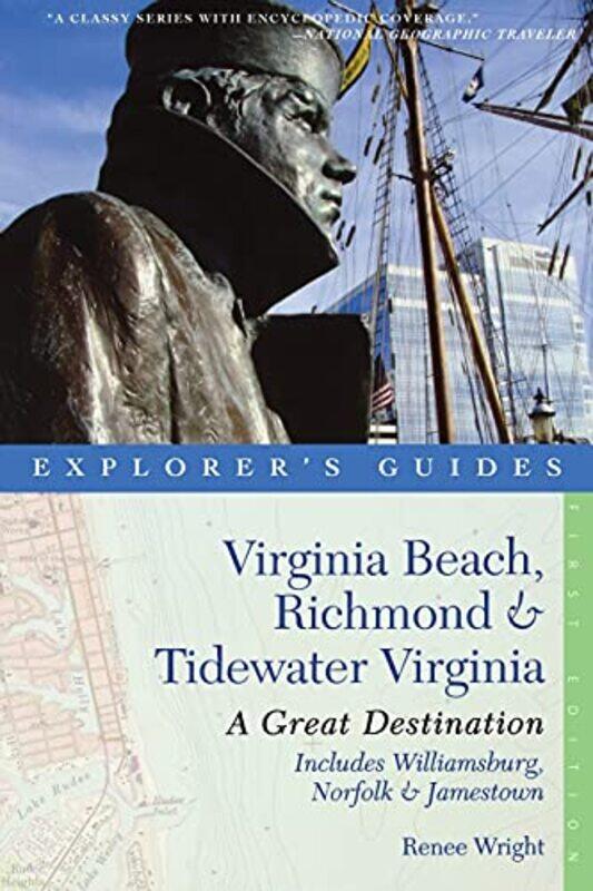 

Explorers Guide Virginia Beach Richmond and Tidewater Virginia by Renee Wright-Paperback