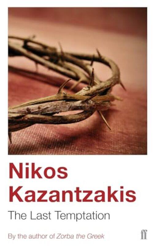

The Last Temptation by Nikos KazantzakisP A Translator Bien-Paperback