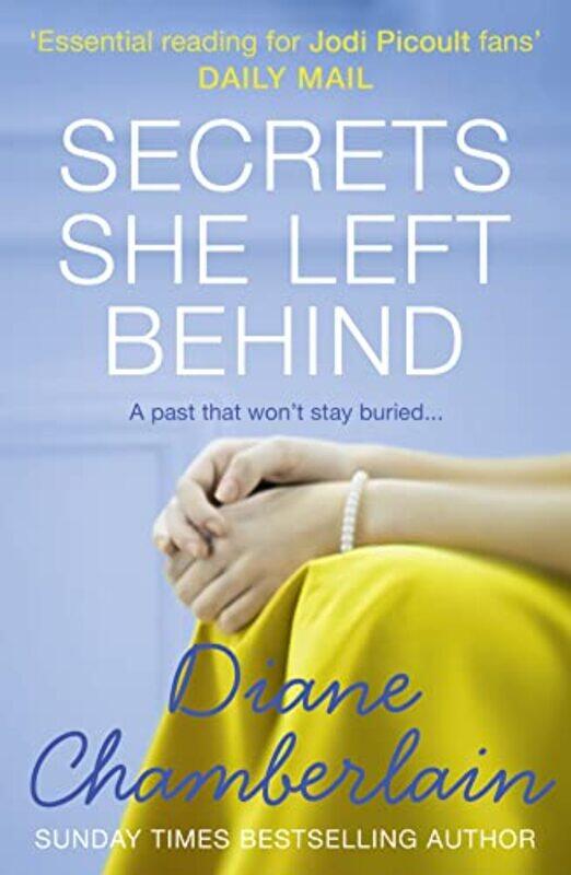 

Secrets She Left Behind by Diane Chamberlain-Paperback