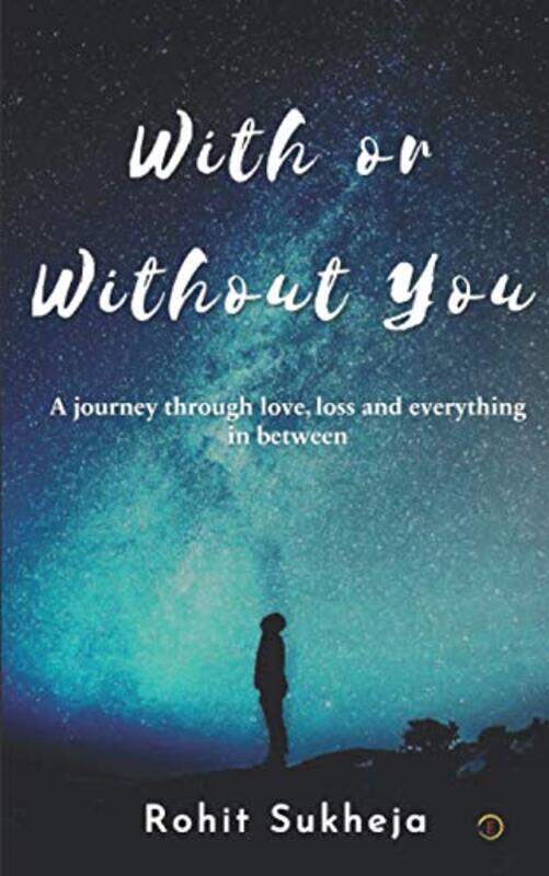 

With Or Without You By Sukheja, Rohit -Paperback