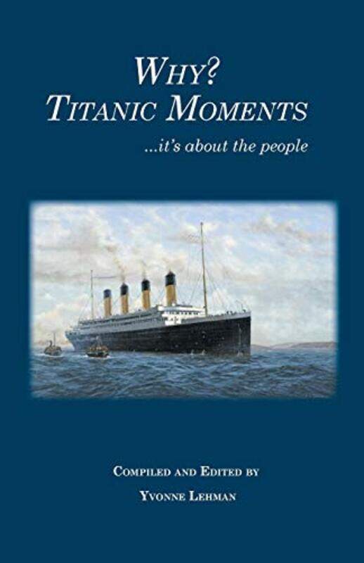 

Why Titanic Moments by Yvonne Lehman-Paperback