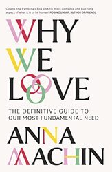 Why We Love by Anna Machin-Paperback