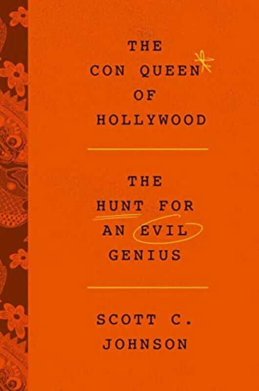 

Con Queen Of Hollywood The by Scott C Johnson-Paperback