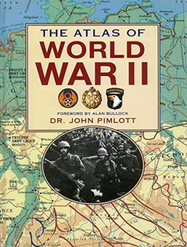 

The Atlas of World War II by Dr John Pimlott-Paperback