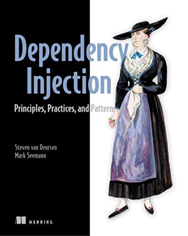 

Dependency Injection In Net Core by Mark SeemannSteven van Deursen-Paperback