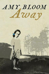Away, Paperback Book, By: Amy Bloom