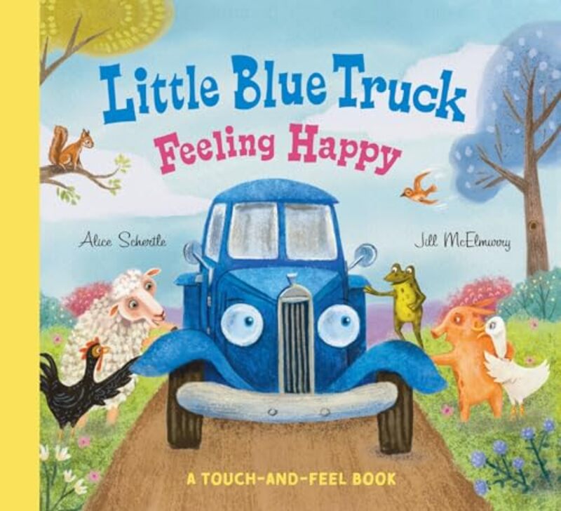 

Little Blue Truck Feeling Happy By Schertle Alice - Hardcover