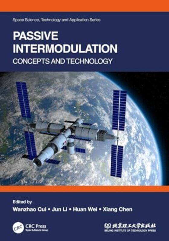 

Passive Intermodulation by Wanzhao CuiJun LiHuan WeiXiang Chen -Paperback