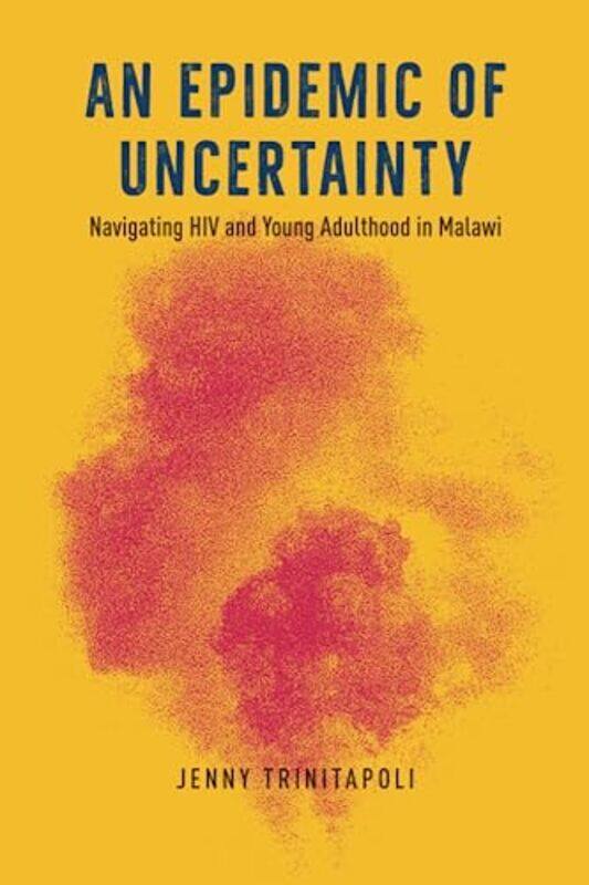 

An Epidemic of Uncertainty by Kenneth University of Glasgow UK GibbChris LeishmanAlex MarshGeoffrey MeenRachel Ong ViforJCraig Watkins-Paperback