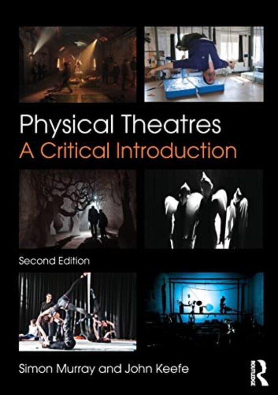 Physical Theatres by Anna Claybourne-Paperback