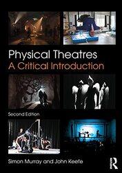 Physical Theatres by Anna Claybourne-Paperback