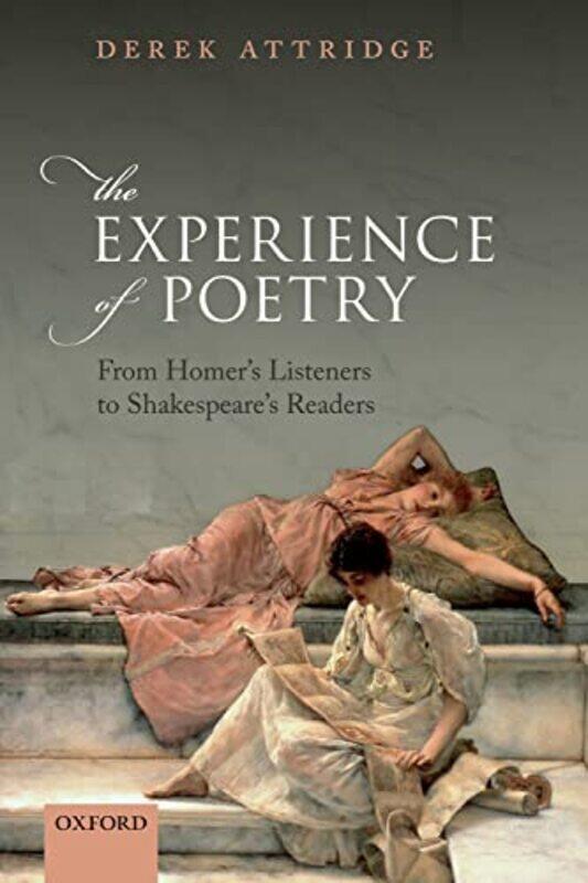 

The Experience of Poetry by Derek Emeritus Professor, University of York Attridge-Paperback